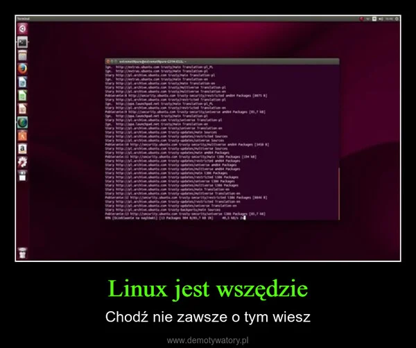 
    Linux jest wszędzie