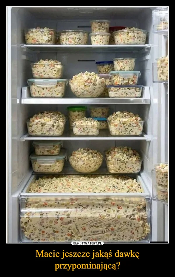 
    Macie jeszcze jakąś dawkę przypominającą?