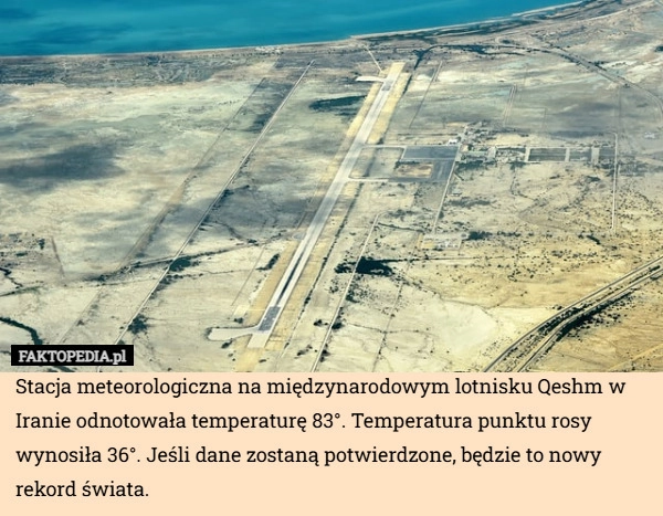 
    Stacja meteorologiczna na międzynarodowym lotnisku Qeshm w Iranie odnotowała