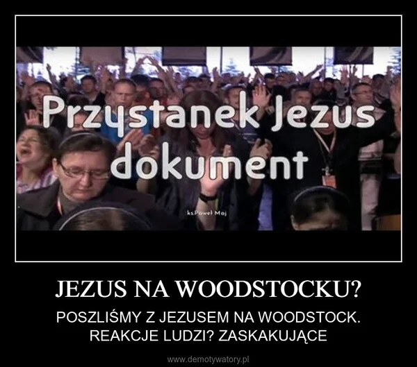 JEZUS NA WOODSTOCKU?