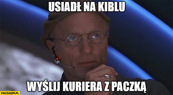 
    Usiadł na kiblu, wyślij kuriera z paczką Truman show