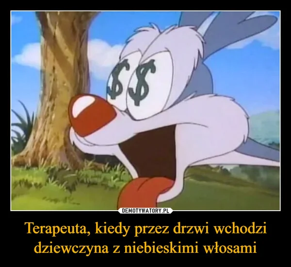 
    Terapeuta, kiedy przez drzwi wchodzi dziewczyna z niebieskimi włosami