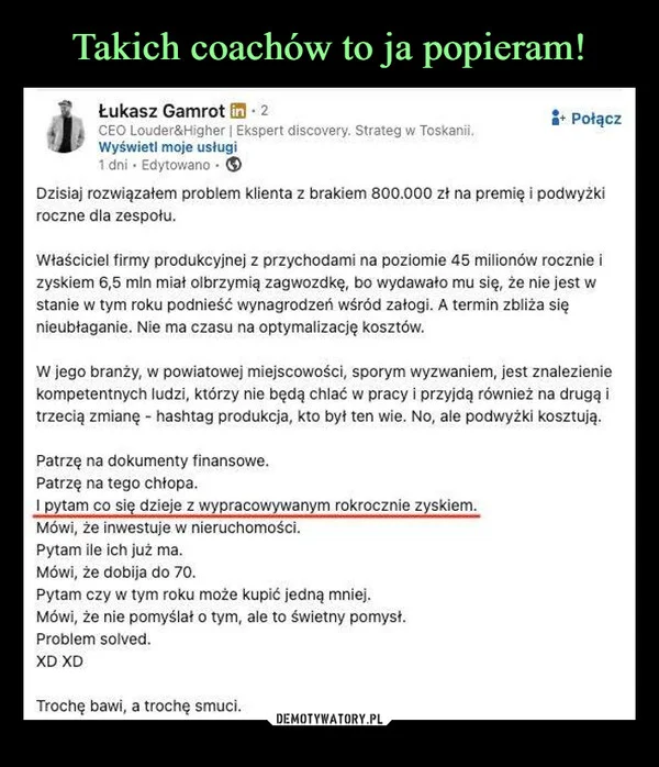 
    Takich coachów to ja popieram!
