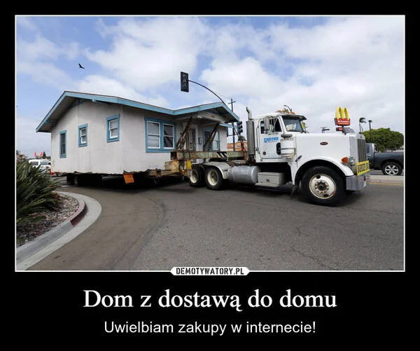 Dom z dostawą do domu