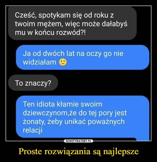 
    Proste rozwiązania są najlepsze