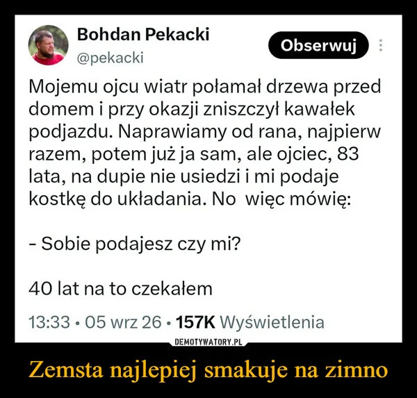 Zemsta najlepiej smakuje na zimno