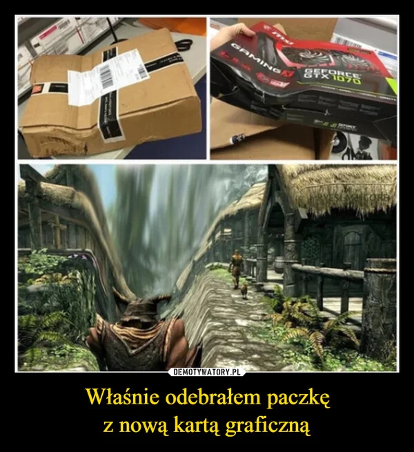 
    Właśnie odebrałem paczkę z nową kartą graficzną