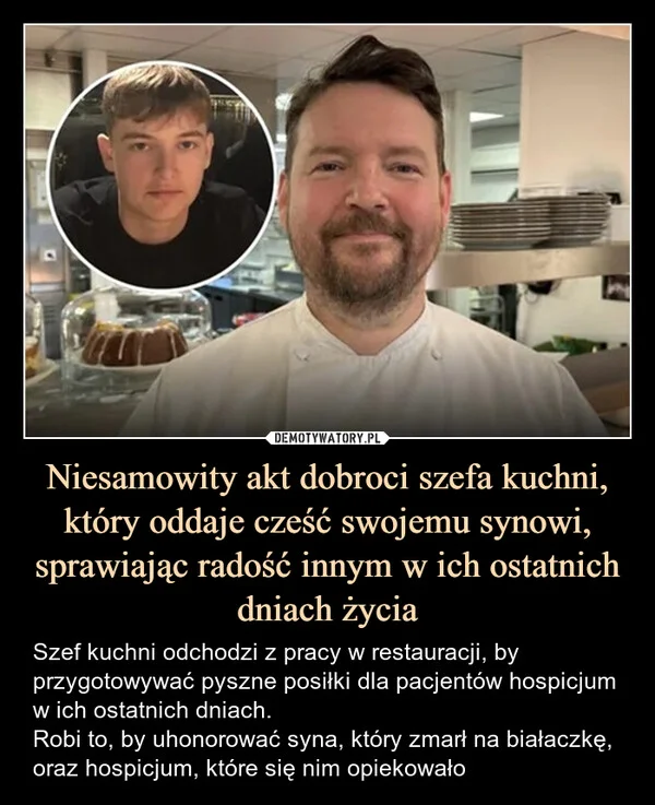 
    Niesamowity akt dobroci szefa kuchni, który oddaje cześć swojemu synowi, sprawiając radość innym w ich ostatnich dniach życia