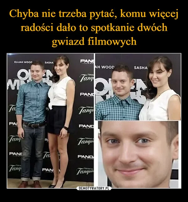
    Chyba nie trzeba pytać, komu więcej radości dało to spotkanie dwóch gwiazd filmowych