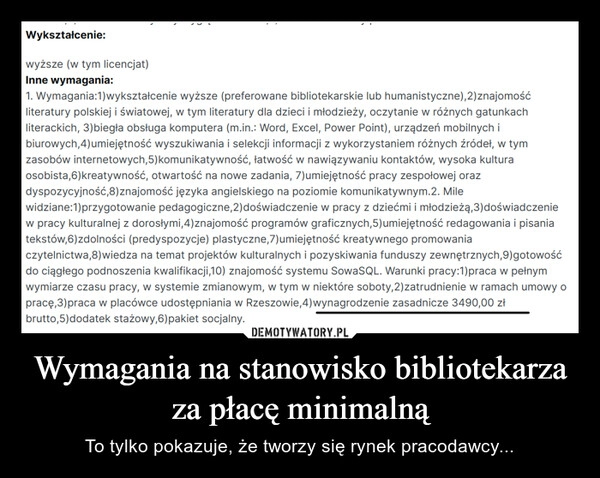 
    Wymagania na stanowisko bibliotekarza za płacę minimalną 