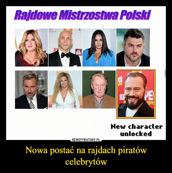 
    Nowa postać na rajdach piratów celebrytów