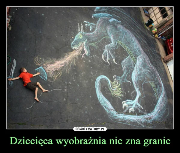 Dziecięca wyobraźnia nie zna granic