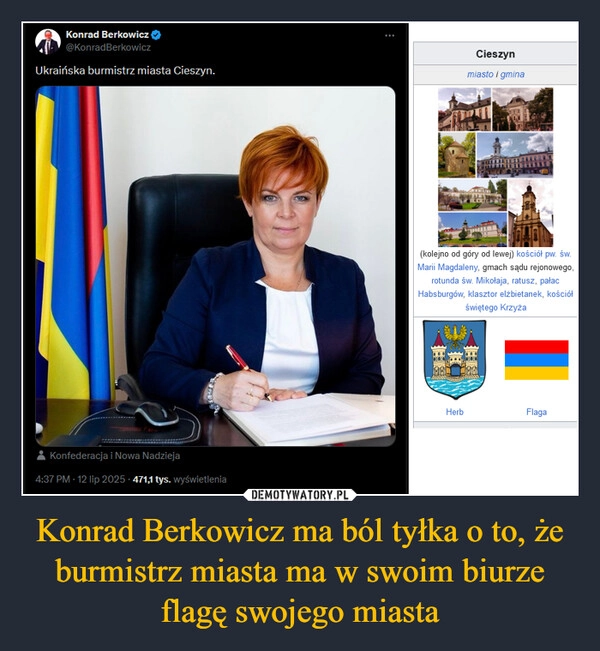 
    Konrad Berkowicz ma ból tyłka o to, że burmistrz miasta ma w swoim biurze flagę swojego miasta