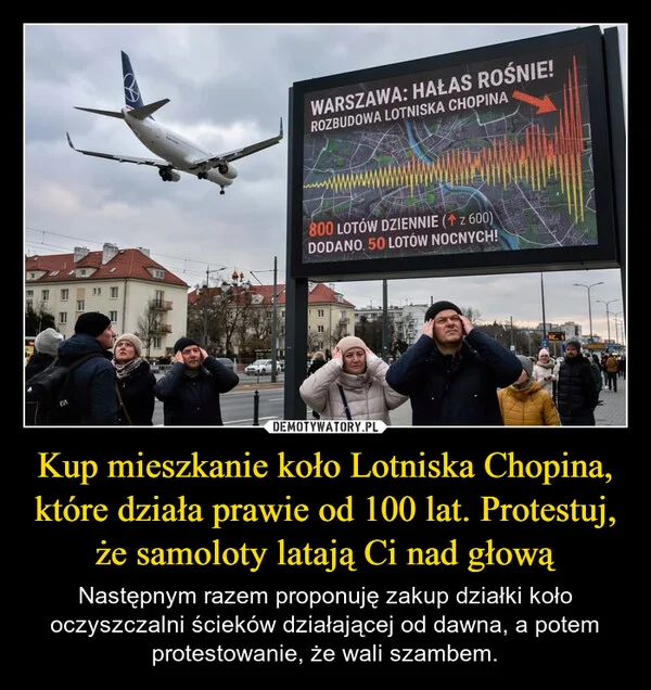 
    Kup mieszkanie koło Lotniska Chopina, które działa prawie od 100 lat. Protestuj, że samoloty latają Ci nad głową