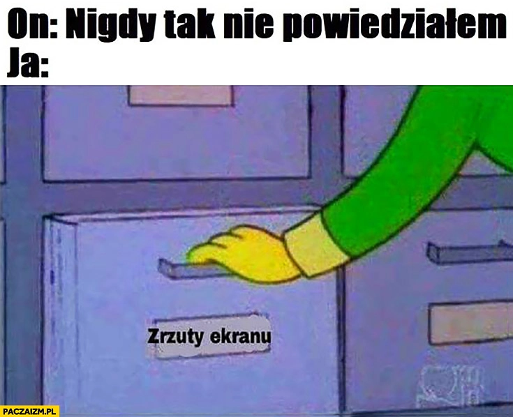 On: nigdy tak nie powiedziałem, ja: szuflada zrzuty ekranu