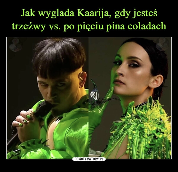 
    Jak wyglada Kaarija, gdy jesteś trzeźwy vs. po pięciu pina coladach