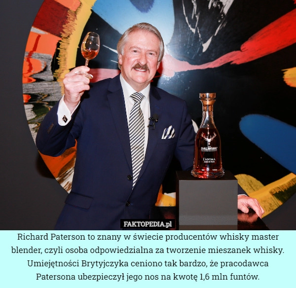 
    Richard Paterson to znany w świecie producentów whisky master blender, czyli