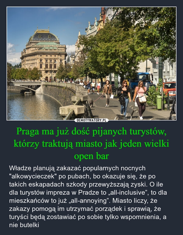 
    Praga ma już dość pijanych turystów, którzy traktują miasto jak jeden wielki open bar