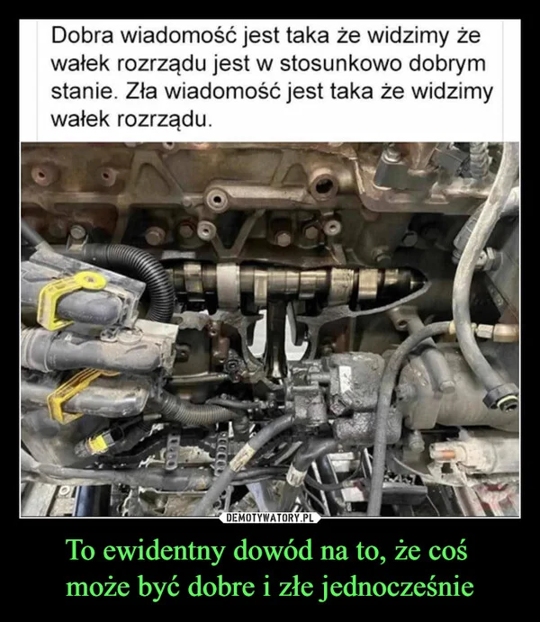 
    To ewidentny dowód na to, że coś może być dobre i złe jednocześnie