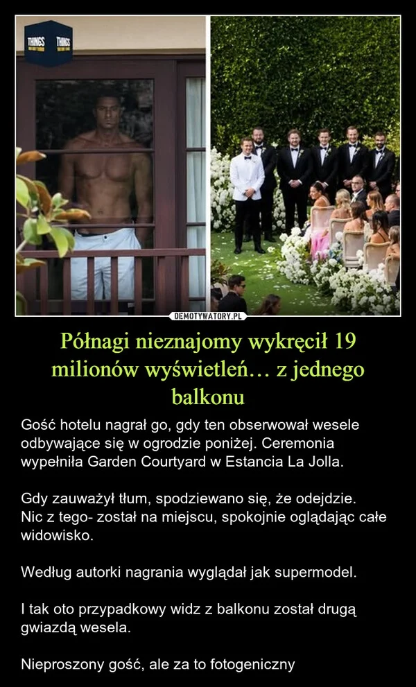 
    Półnagi nieznajomy wykręcił 19 milionów wyświetleń… z jednego balkonu