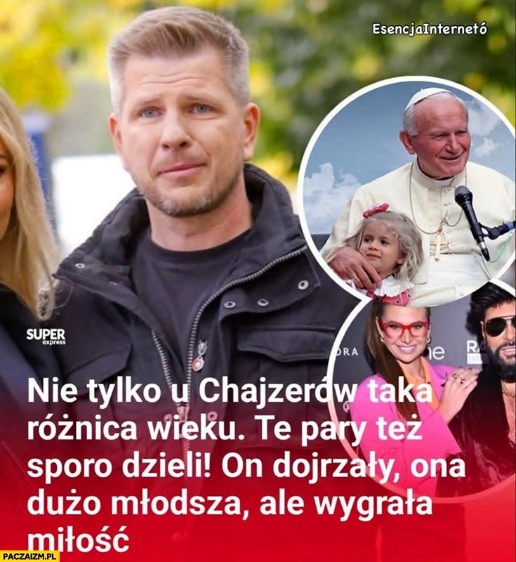 
    Nie tylko u Chajzerów taka różnica wieku, te pary tez sporo dzieli papież Jan Paweł 2
