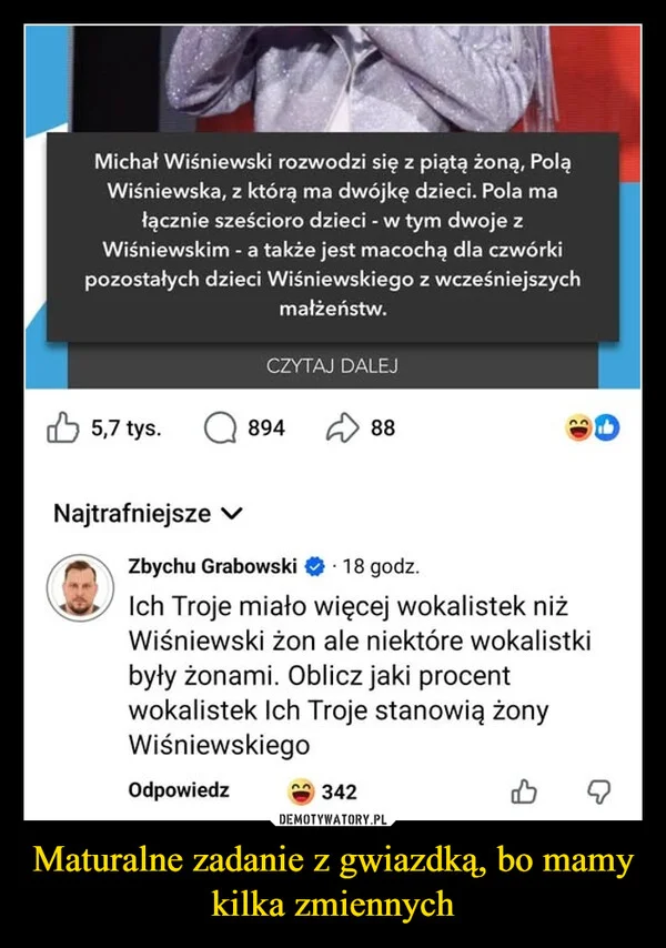 
    Maturalne zadanie z gwiazdką, bo mamy kilka zmiennych