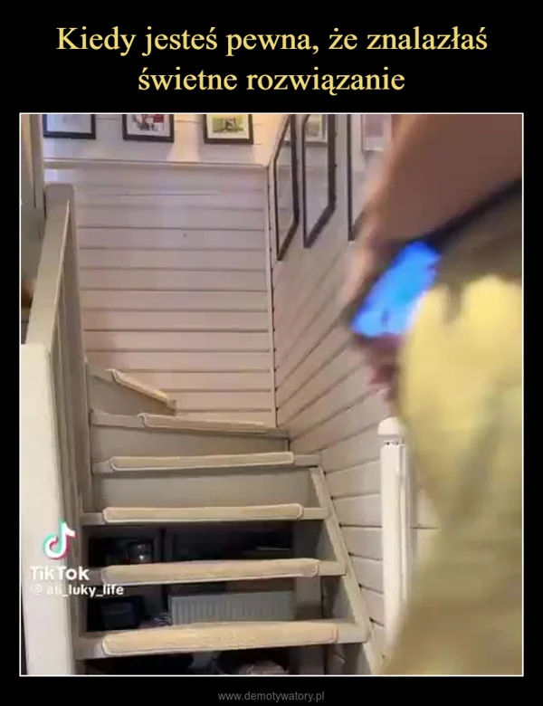 
    Kiedy jesteś pewna, że znalazłaś świetne rozwiązanie