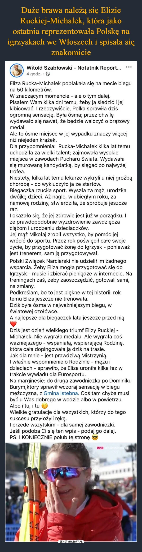 
    Duże brawa należą się Elizie Ruckiej-Michałek, która jako ostatnia reprezentowała Polskę na igrzyskach we Włoszech i spisała się znakomicie