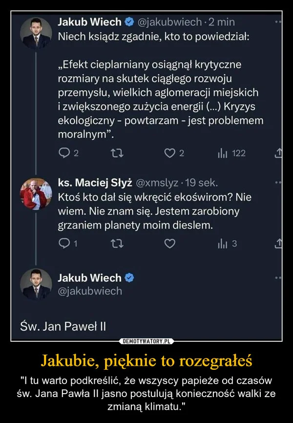 Jakubie, pięknie to rozegrałeś