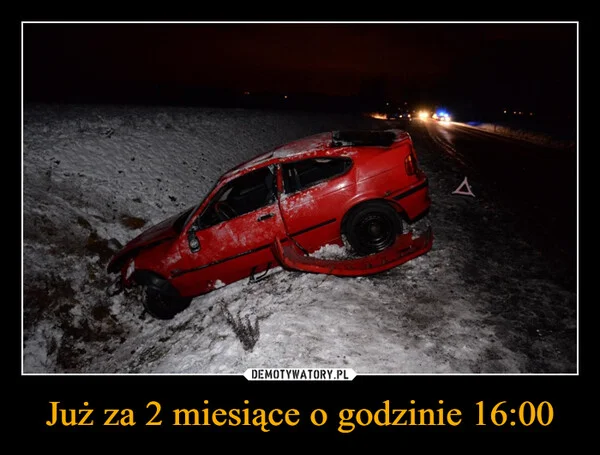 Już za 2 miesiące o godzinie 16:00