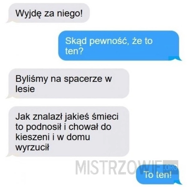 
    Wyjdę za niego