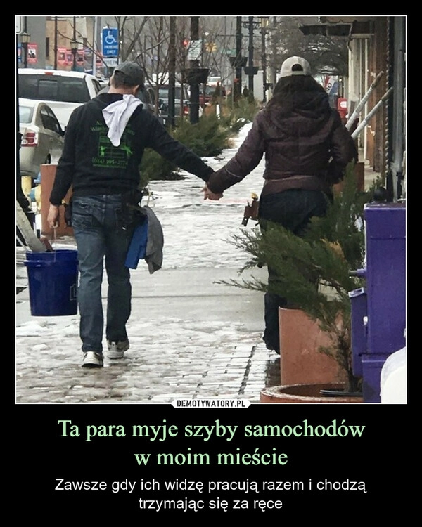 
    Ta para myje szyby samochodów
w moim mieście