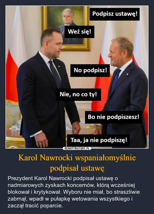 Karol Nawrocki wspaniałomyślnie podpisał ustawę