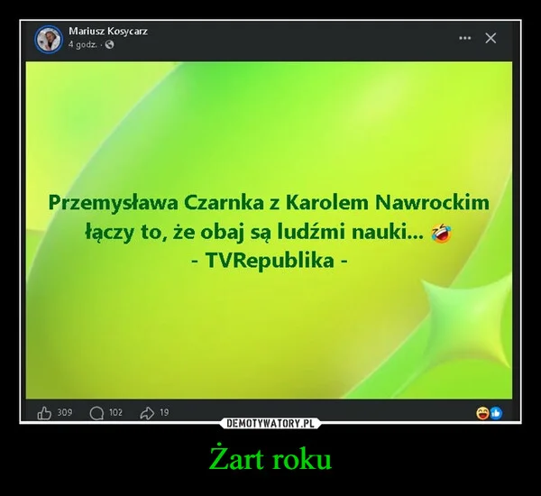 
    Żart roku