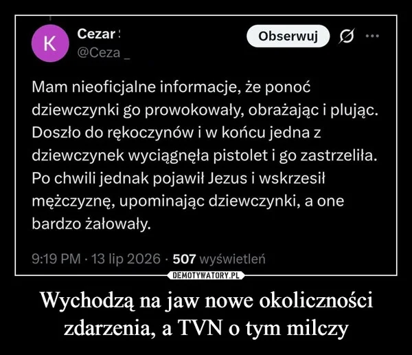 
    Wychodzą na jaw nowe okoliczności zdarzenia, a TVN o tym milczy