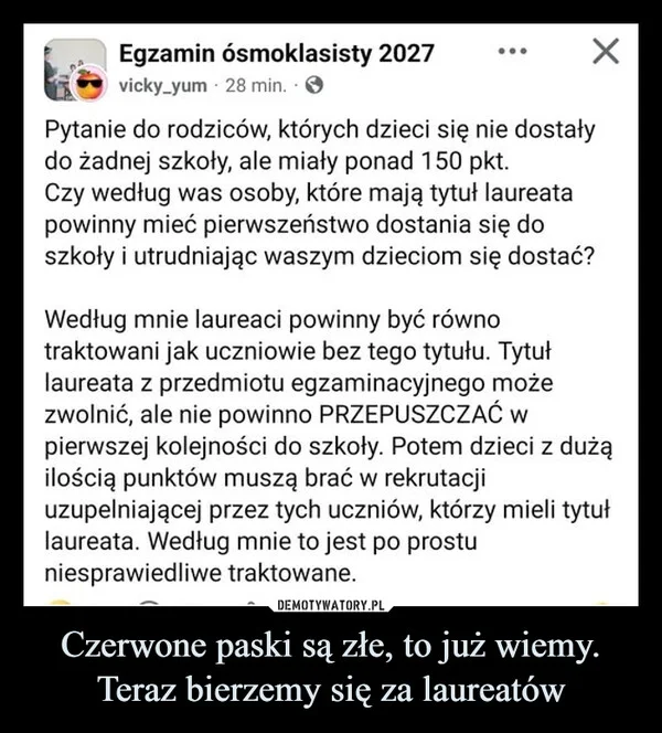 
    Czerwone paski są złe, to już wiemy. Teraz bierzemy się za laureatów
