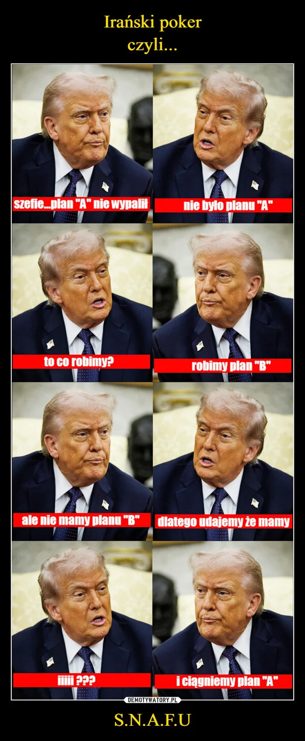 
    Irański poker czyli... S.N.A.F.U