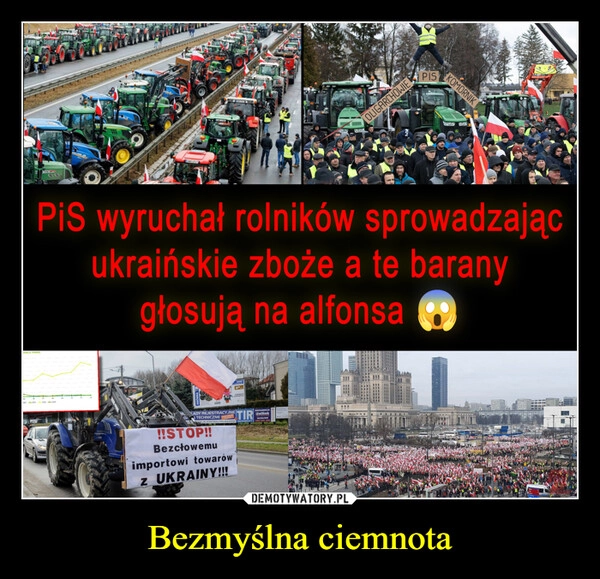 
    Bezmyślna ciemnota