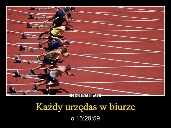 
    Każdy urzędas w biurze