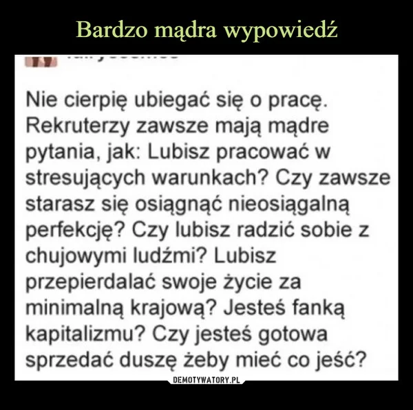 
    Bardzo mądra wypowiedź