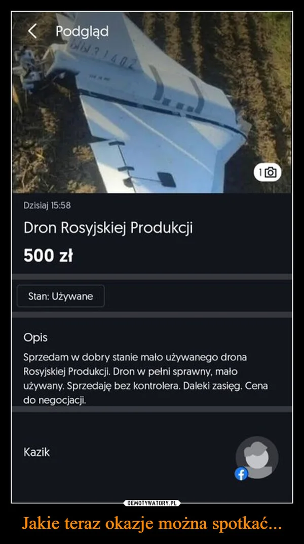 
    Jakie teraz okazje można spotkać...