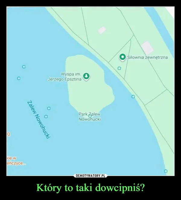 
    Który to taki dowcipniś?