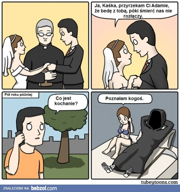 
    Póki śmierć nas nie rozłączy