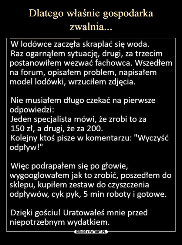 
    Dlatego właśnie gospodarka zwalnia...