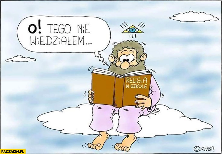 
    Bóg czyta książkę religia w szkole, o tego nie wiedziałem