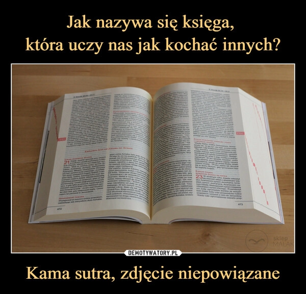 
    Jak nazywa się księga, 
która uczy nas jak kochać innych? Kama sutra, zdjęcie niepowiązane