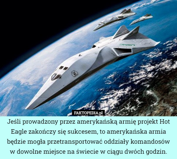 
    Jeśli prowadzony przez amerykańską armię projekt Hot Eagle zakończy się