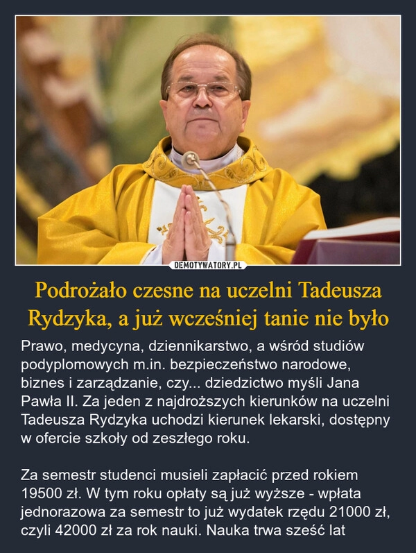 
    Podrożało czesne na uczelni Tadeusza Rydzyka, a już wcześniej tanie nie było