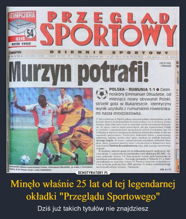 
    Minęło właśnie 25 lat od tej legendarnej okładki "Przeglądu Sportowego"