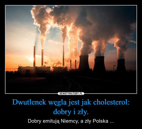 
    Dwutlenek węgla jest jak cholesterol: dobry i zły.